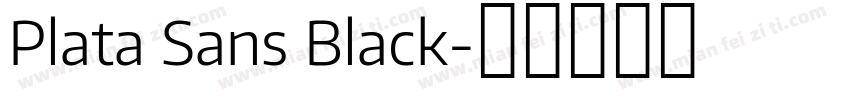 Plata Sans Black字体转换